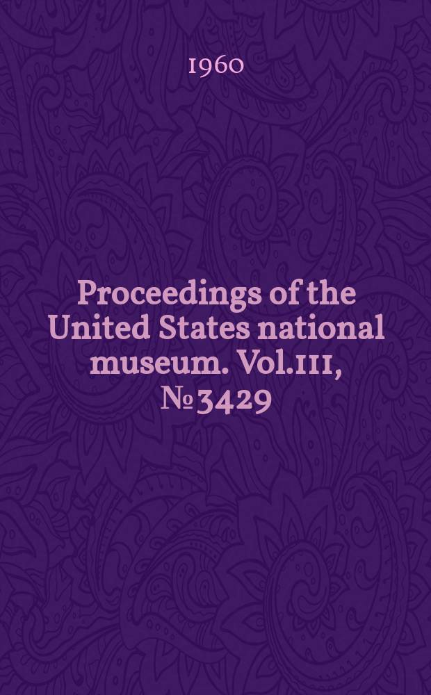 Proceedings of the United States national museum. Vol.111, №3429 : A revision of the genus Ogcodes Latreille with particular reference to species of the Western hemisphere