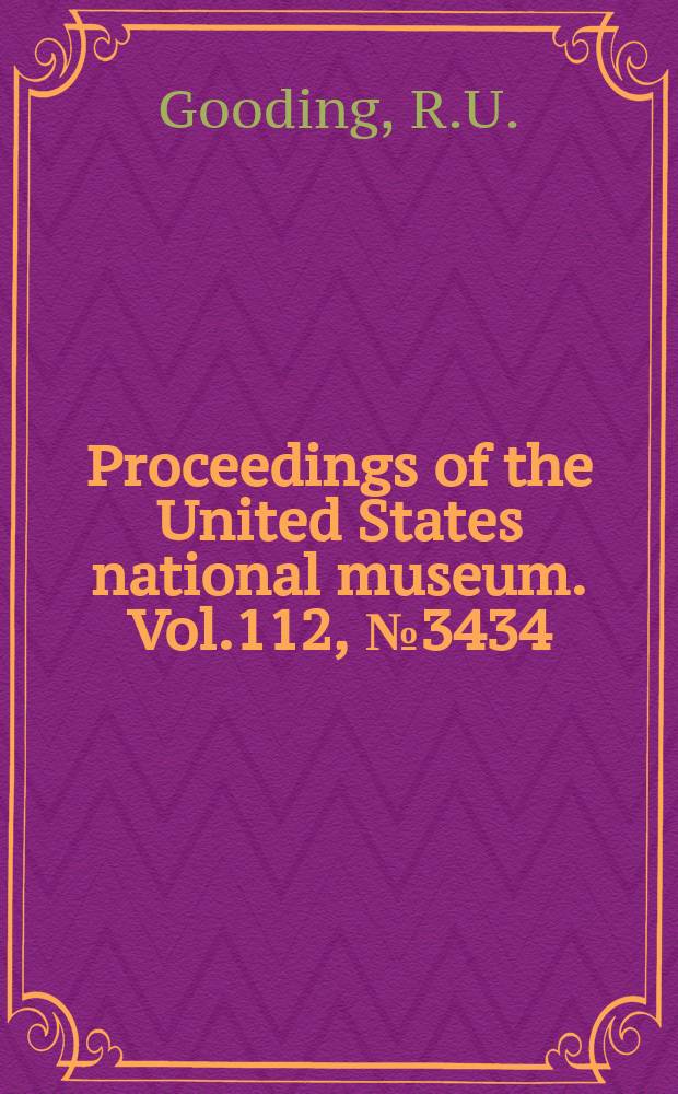 Proceedings of the United States national museum. Vol.112, №3434 : North and South American copepods of the genus Hemicyclops (Cyclopoida: Clausidiidae)