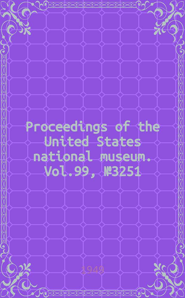 Proceedings of the United States national museum. Vol.99, №3251 : A new species of apseudid of the genus Synapseudes from northern Carolina (Tanaidacea)