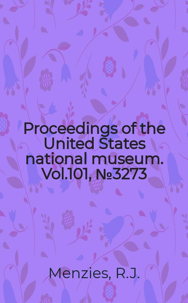 Proceedings of the United States national museum. Vol.101, №3273 : New marine Isopods, chiefly from northern California, with notes on related forms
