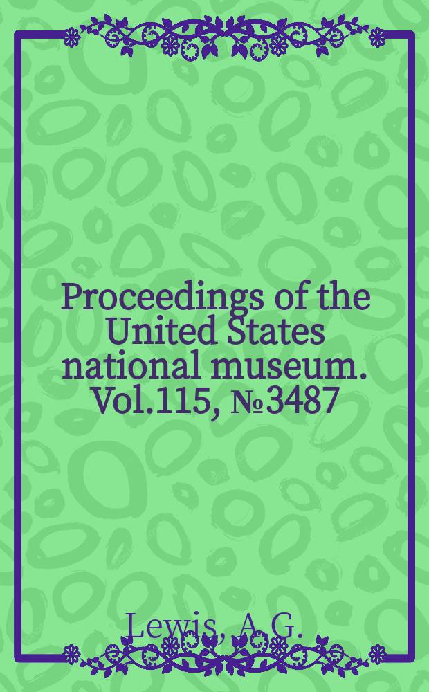 Proceedings of the United States national museum. Vol.115, №3487 : The caligid copepod genus Dentigryps (Crustacea: Caligoida)