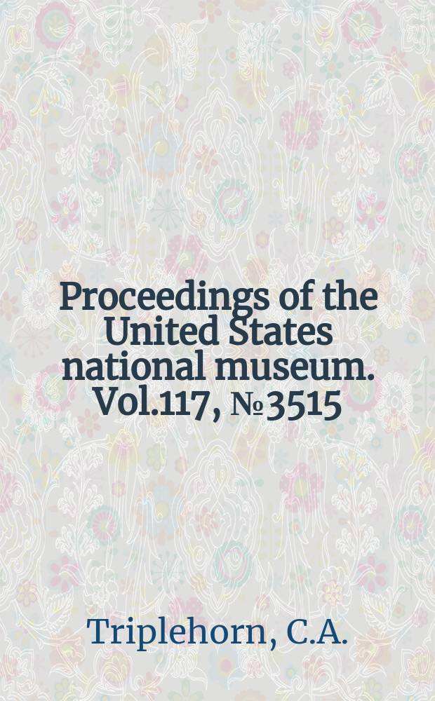 Proceedings of the United States national museum. Vol.117, №3515 : Revision of Diaperini of America North of Mexico with notes on extralimital species (Coleoptera: Tenebrionidae)