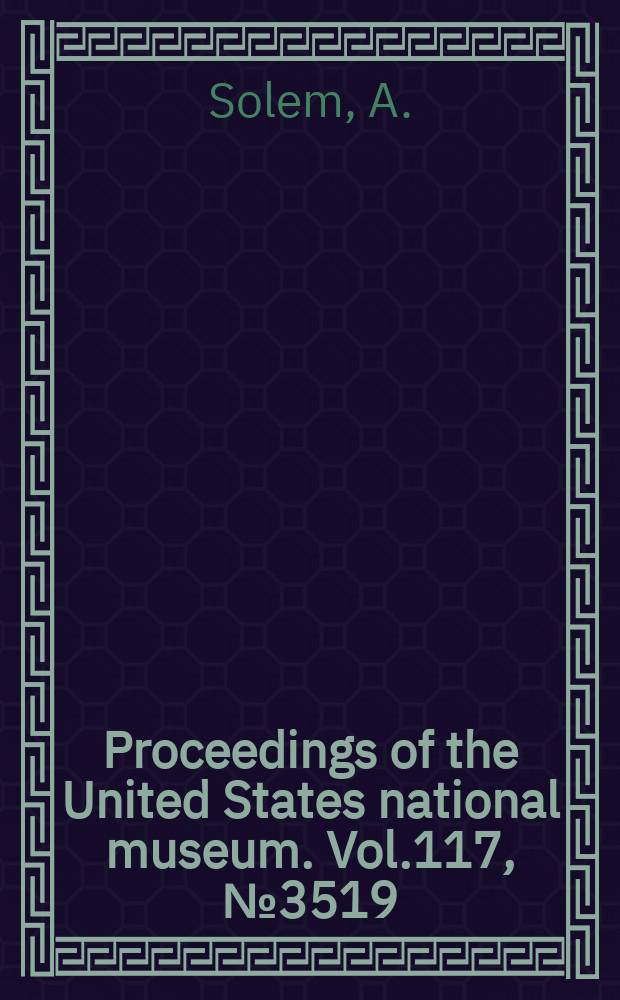 Proceedings of the United States national museum. Vol.117, №3519 : Land snails of the genus Amphidromus from Thailand (Mollusca, Pulmonata, Camaenida)