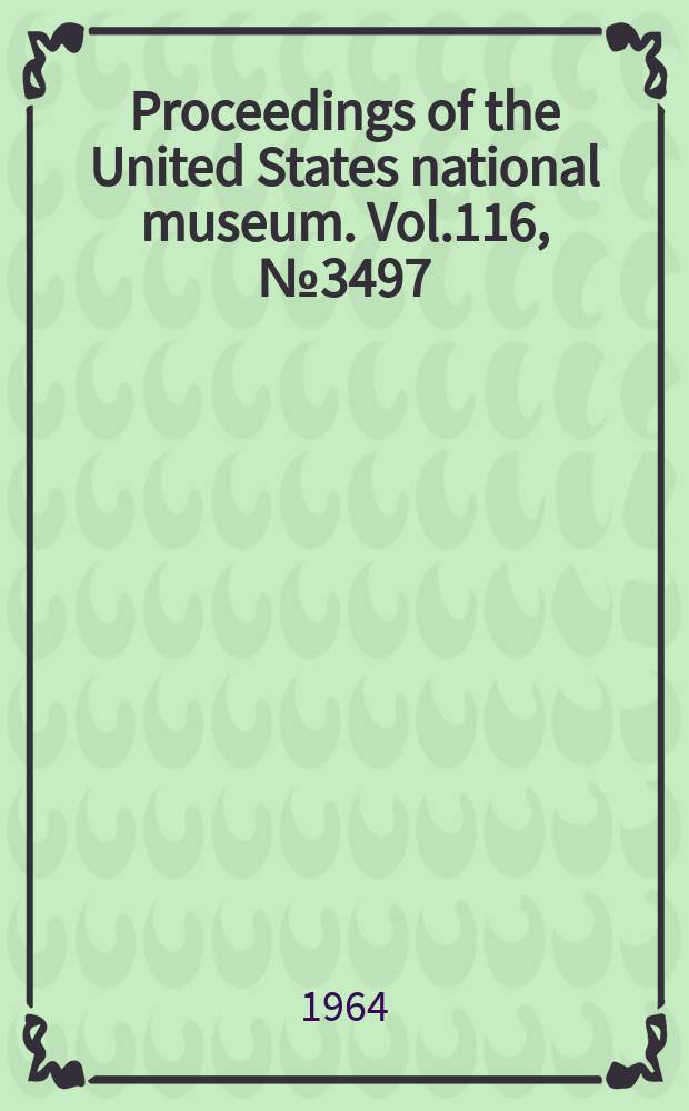 Proceedings of the United States national museum. Vol.116, №3497 : Neotropical Microlepidoptera