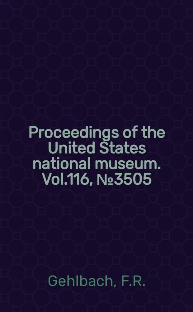 Proceedings of the United States national museum. Vol.116, №3505 : Herpetology of the Zuni Mountains region, North-western New Mexico