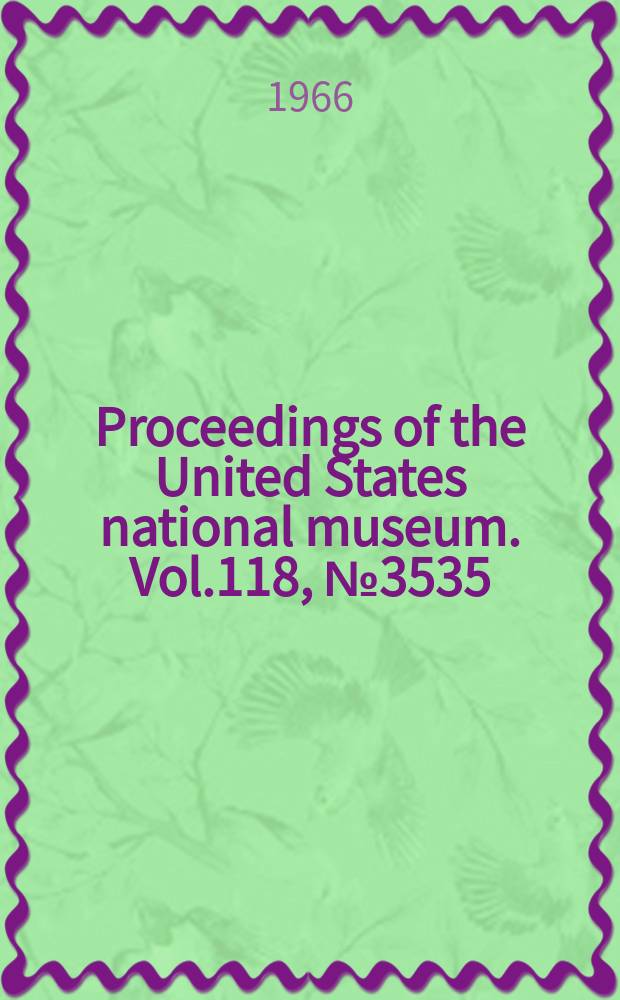 Proceedings of the United States national museum. Vol.118, №3535 : Neotropical Microlepidoptera