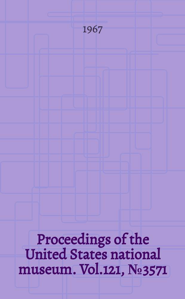Proceedings of the United States national museum. Vol.121, №3571 : Supplementary descriptions of two myodocopid ostracods from the Red Sea