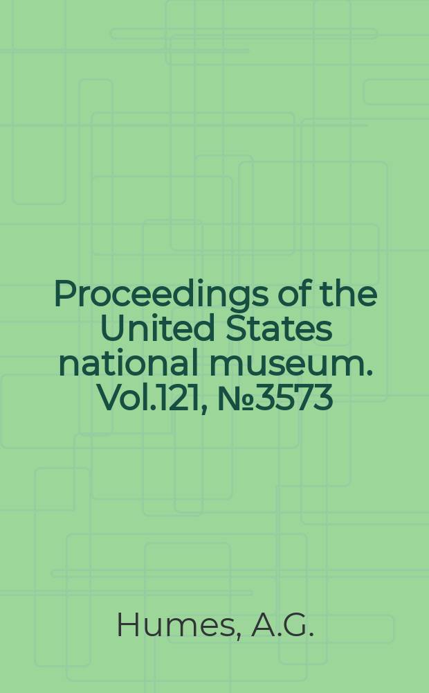 Proceedings of the United States national museum. Vol.121, №3573 : New cyclopoid copepods associated with the alcyonarian coral Tubipora musica (Linnaeus) in Madagascar