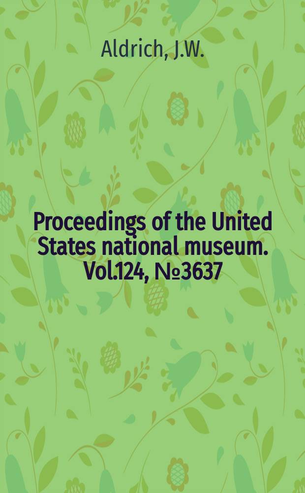 Proceedings of the United States national museum. Vol.124, №3637 : Population characteristics and nomenclature of the hermit thrush