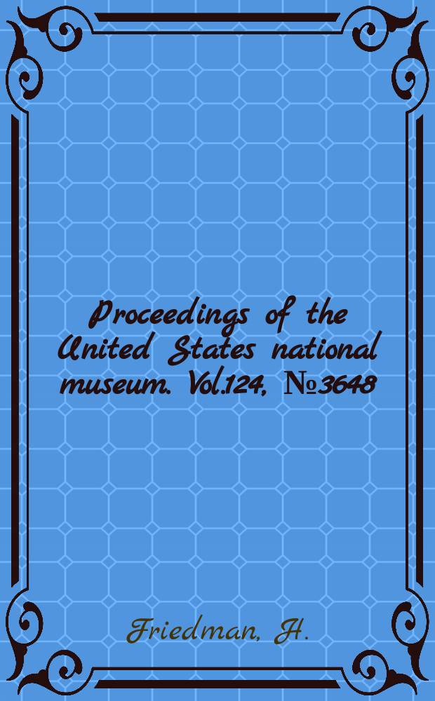 Proceedings of the United States national museum. Vol.124, №3648 : Additional data on brood parasitism in the honey-guides