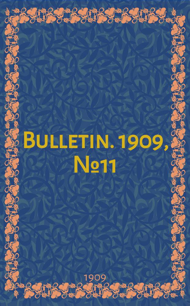 Bulletin. 1909, №11 : Statistics of State universities and other institutions of higher education partially supported by the state For the year ended June 30, 1909
