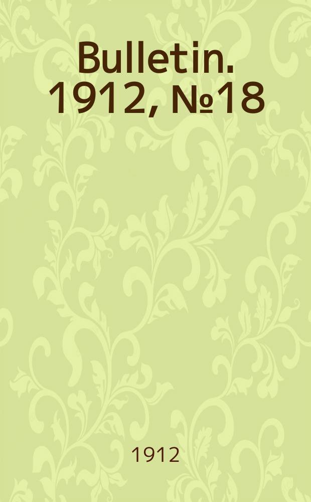 Bulletin. 1912, №18 : Teaching language through agriculture and domestic science