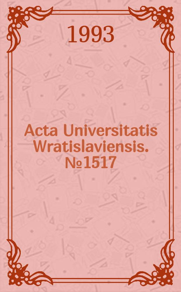 Acta Universitatis Wratislaviensis. №1517