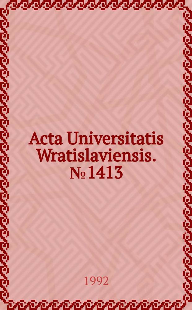Acta Universitatis Wratislaviensis. №1413 : Kultury artystyczne