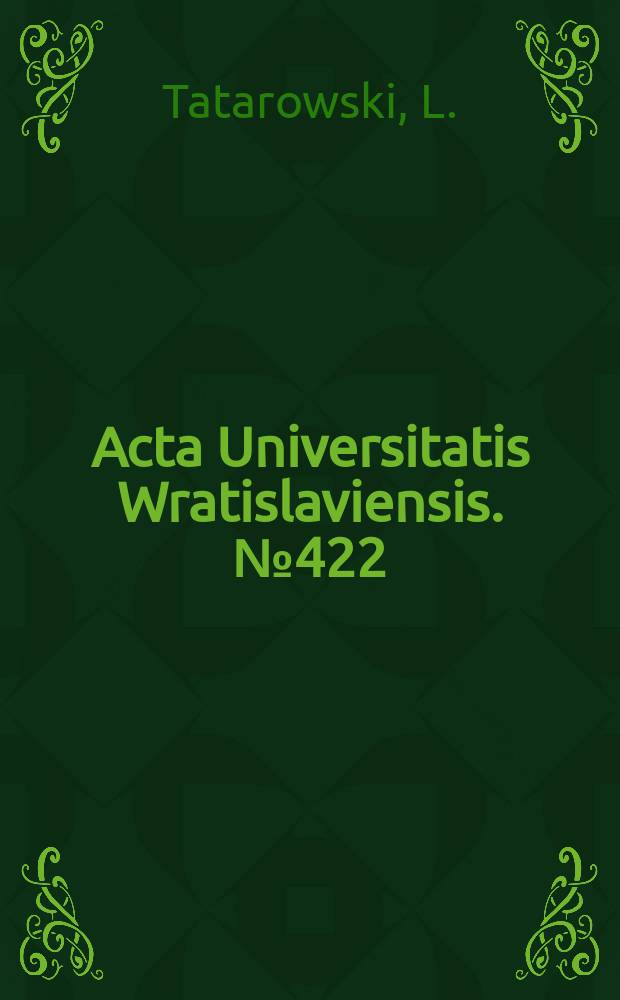 Acta Universitatis Wratislaviensis. №422 : Poglądy na ludowość w czasopismiennictwe...