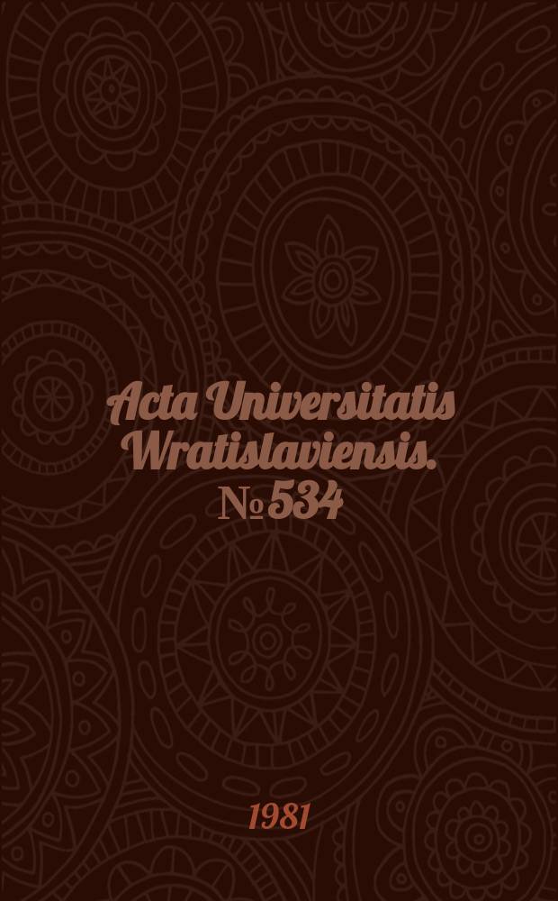 Acta Universitatis Wratislaviensis. №534 : Procesy samokształceniowe w działalności kulturalno-oświatowej i w doskonaleniu zawodowym