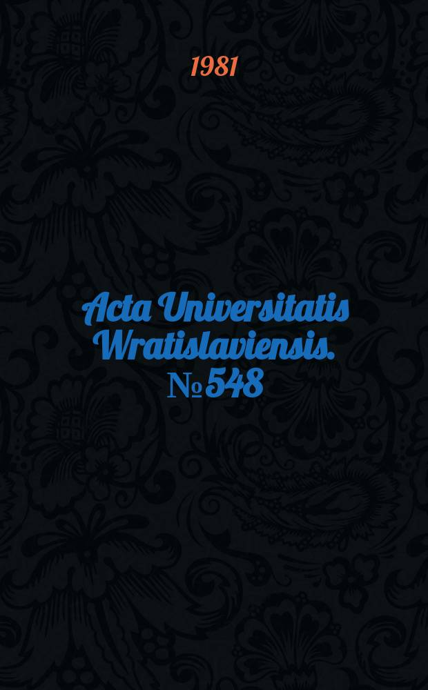 Acta Universitatis Wratislaviensis. №548 : Niektóre czynniki warunkujące postęp w procesie nauczania
