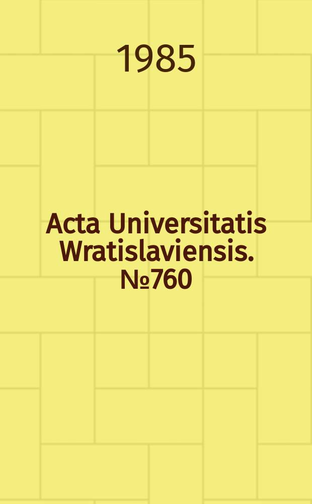 Acta Universitatis Wratislaviensis. №760 : Przydatność zawodowa..