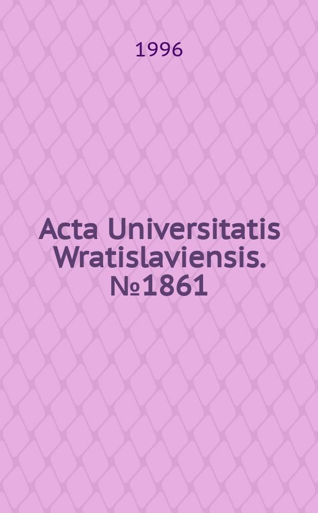 Acta Universitatis Wratislaviensis. №1861 : Studia z dziejów oświaty i myśli pedagogicznej XVII - XX wieku