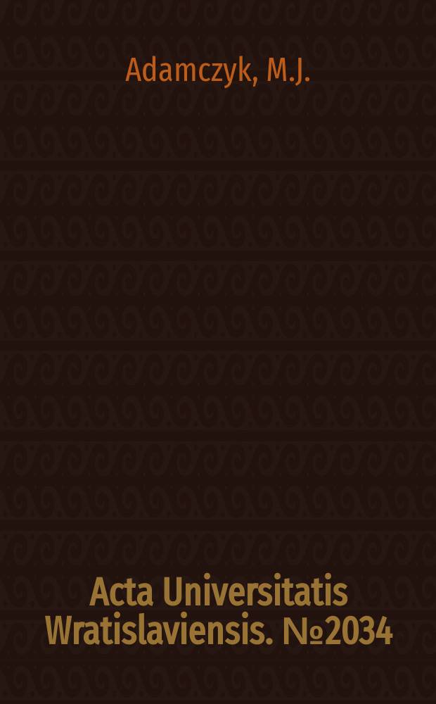 Acta Universitatis Wratislaviensis. №2034 : Edukacja a przeobrażenia ..