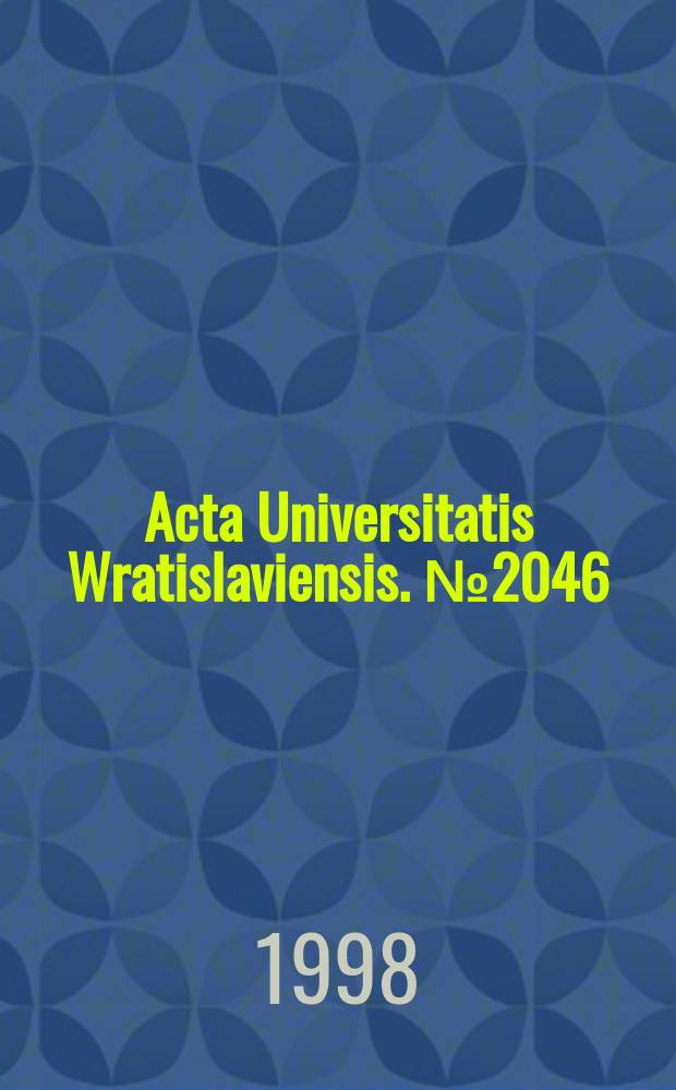 Acta Universitatis Wratislaviensis. №2046 : Tradycje a zmiany edukacyjne