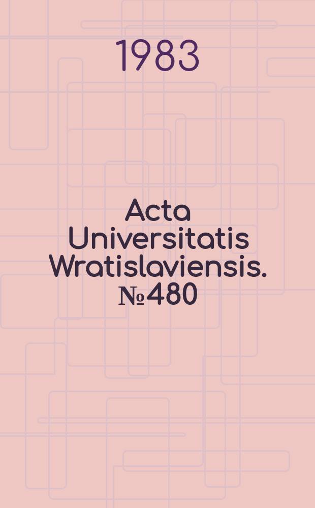 Acta Universitatis Wratislaviensis. №480 : Osobowość -orientacja temporalna-ustosunkowanie do zmian