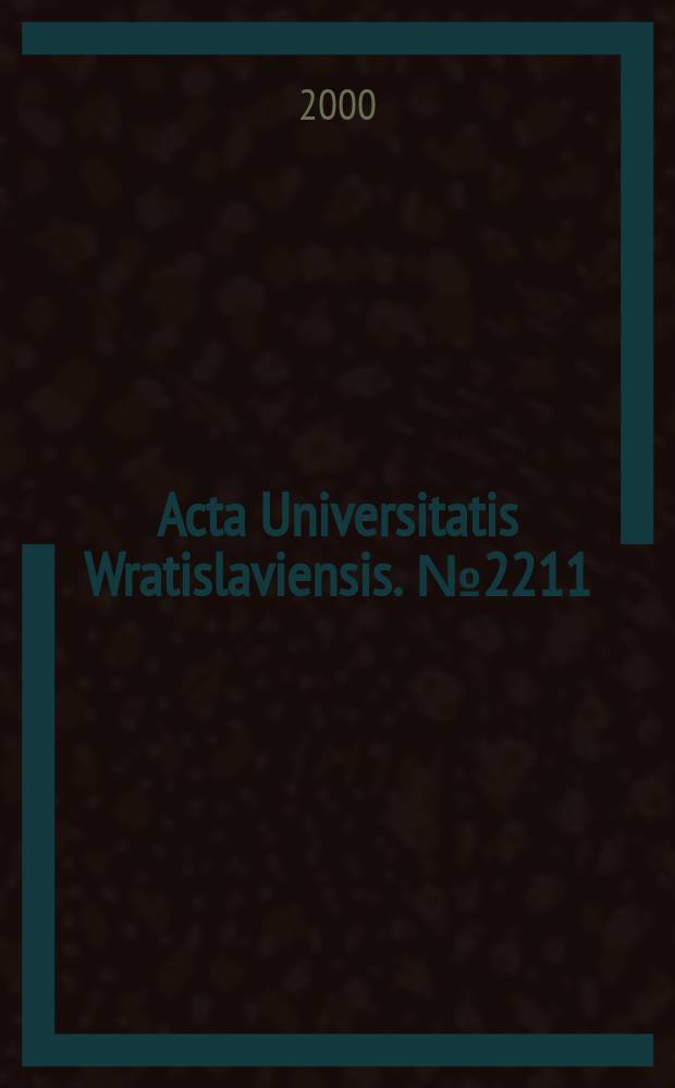 Acta Universitatis Wratislaviensis. №2211 : Psychologiczna analiza wybranych problemów funkcjonowania społecznego młodzieży