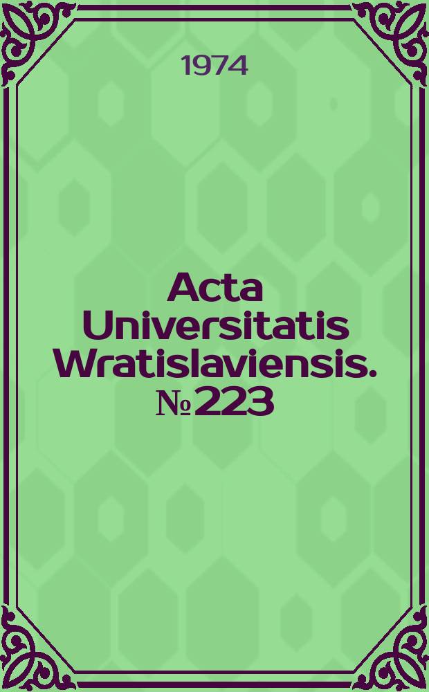 Acta Universitatis Wratislaviensis. №223