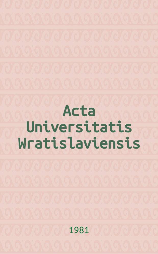 Acta Universitatis Wratislaviensis : Badania pajęczaków (Amnei, Opiliones, Psudoscorpionida)..