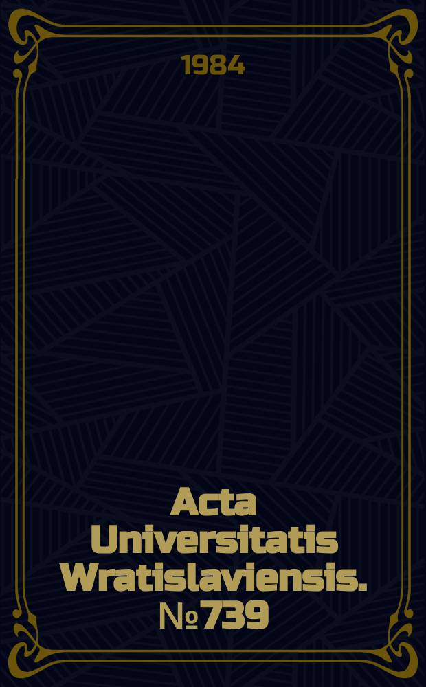 Acta Universitatis Wratislaviensis. №739
