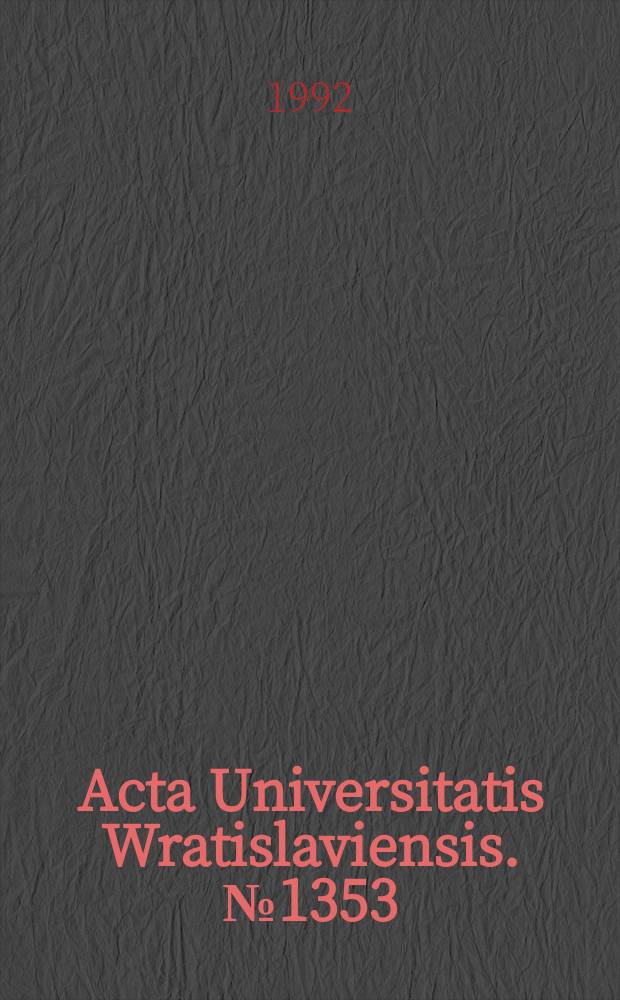 Acta Universitatis Wratislaviensis. №1353 : (Studia antropologiczne)