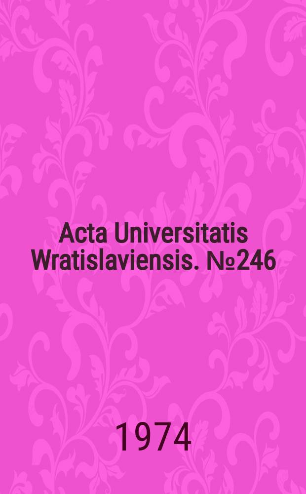 Acta Universitatis Wratislaviensis. №246 : Ewolucja prawna organów prezydialnych..