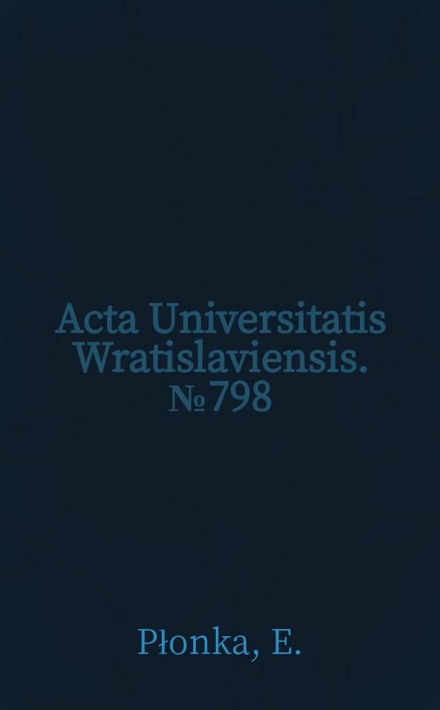 Acta Universitatis Wratislaviensis. №798 : Przysposobienie całkowite w prawie polskim