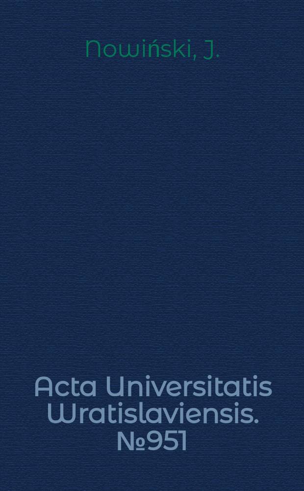 Acta Universitatis Wratislaviensis. №951 : Chuligański charakter ..