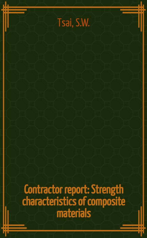 Contractor report : Strength characteristics of composite materials
