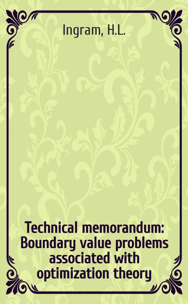 Technical memorandum : Boundary value problems associated with optimization theory