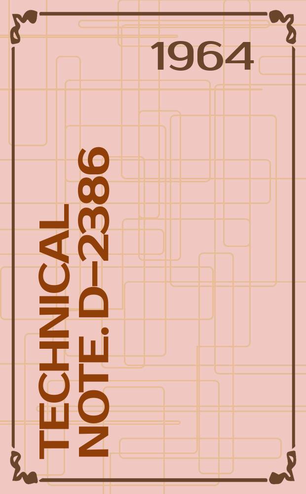 Technical note. D–2386 : Heat transfer on unswept and 38° swept cylindrically blunted wedge fins in free flight to mach number 4.11