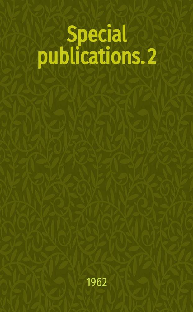 Special publications. 2 : Proceedings of the Image intensifier symposium