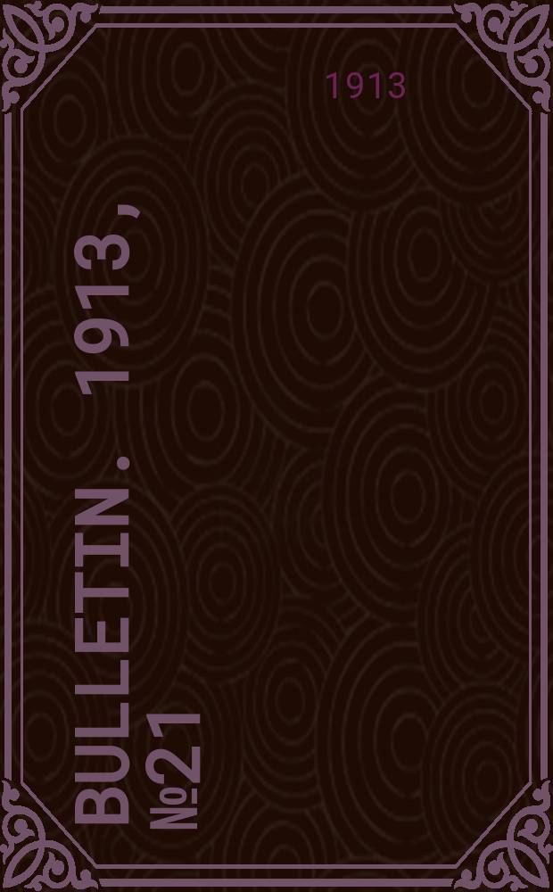 Bulletin. 1913, №21 : Monthly record of current educational publications June, 1913