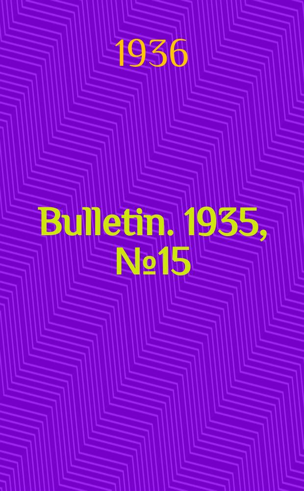 Bulletin. 1935, №15 : Reorganization of school units