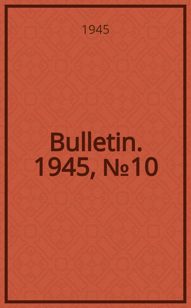 Bulletin. 1945, №10 : Education in Chile