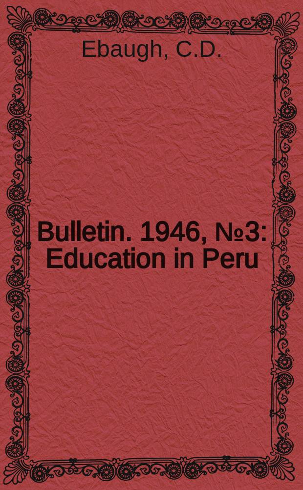 Bulletin. 1946, №3 : Education in Peru