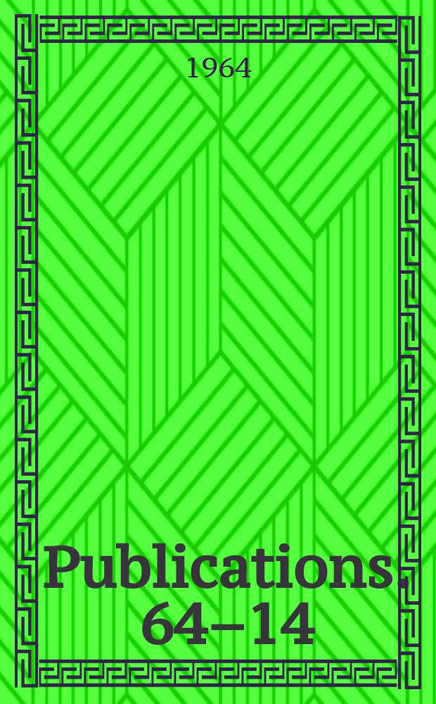 [Publications]. 64–14 : Research and other activities of private foundations 1960