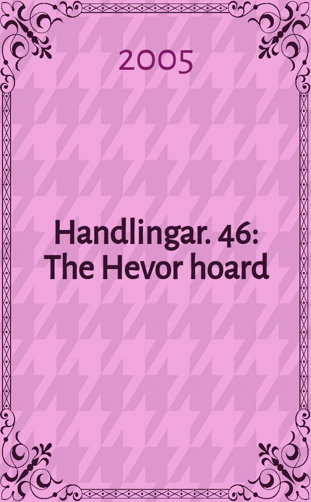 Handlingar. 46 : The Hevor hoard
