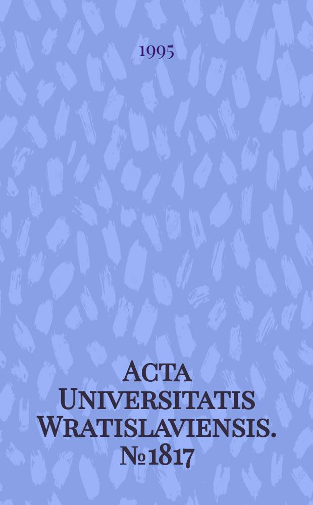 Acta Universitatis Wratislaviensis. №1817 : Przeobrażenia we współczesnym prawie Konstytucyjnym