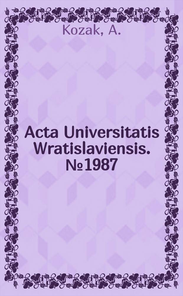 Acta Universitatis Wratislaviensis. №1987 : Pojmowanie prawa w teorii wykładni