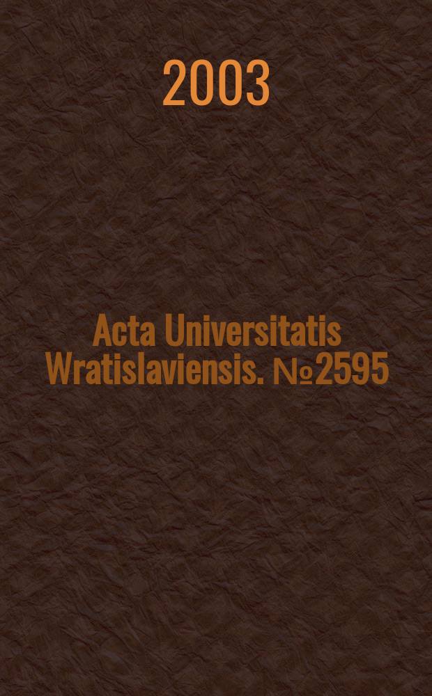 Acta Universitatis Wratislaviensis. №2595