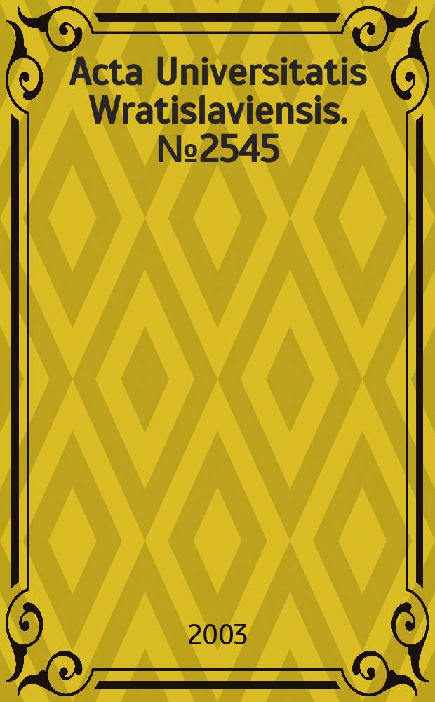 Acta Universitatis Wratislaviensis. № 2545