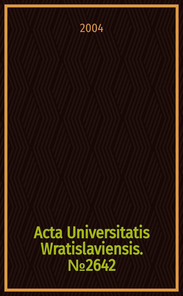 Acta Universitatis Wratislaviensis. №2642