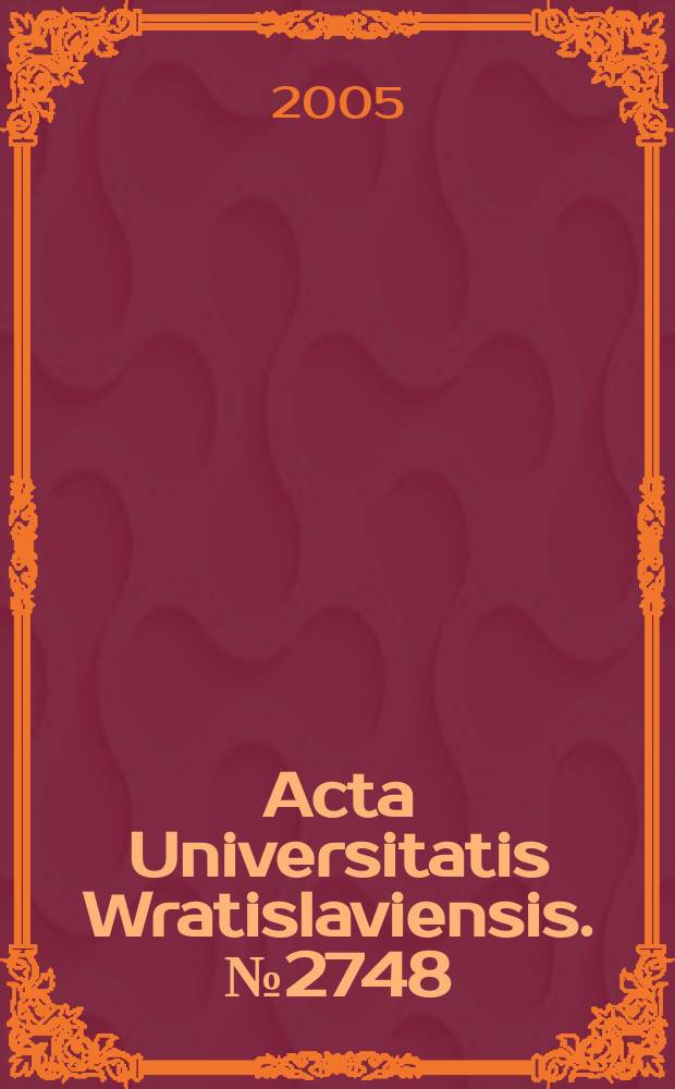 Acta Universitatis Wratislaviensis. №2748